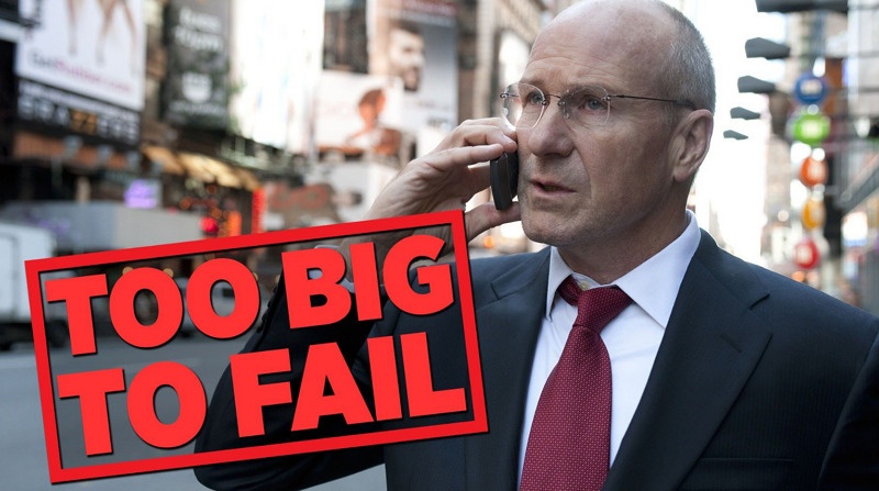 Too Big to Fail